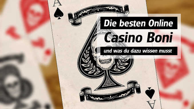 Die besten Online Casino Boni - und was du dazu wissen musst!